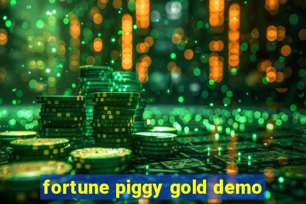 fortune piggy gold demo